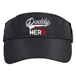 Firefighter Daddy Is My Hero Gift For Fire Son Daughter Cool Gift Adult Drive Performance Visor