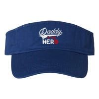 Firefighter Daddy Is My Hero Gift For Fire Son Daughter Cool Gift Valucap Bio-Washed Visor