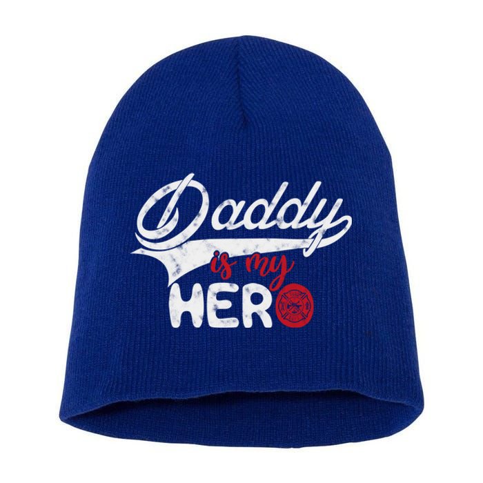 Firefighter Daddy Is My Hero Gift For Fire Son Daughter Cool Gift Short Acrylic Beanie