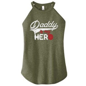 Firefighter Daddy Is My Hero Gift For Fire Son Daughter Cool Gift Women's Perfect Tri Rocker Tank