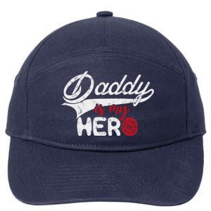 Firefighter Daddy Is My Hero Gift For Fire Son Daughter Cool Gift 7-Panel Snapback Hat