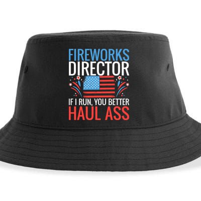 Fireworks Director If I Run You Better Haul Ass 4th Of July Cute Gift Sustainable Bucket Hat