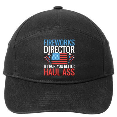 Fireworks Director If I Run You Better Haul Ass 4th Of July Cute Gift 7-Panel Snapback Hat