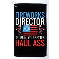 Fireworks Director If I Run You Better Haul Ass 4th Of July Cute Gift Golf Towel