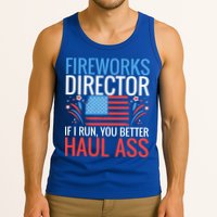 Fireworks Director If I Run You Better Haul Ass 4th Of July Cute Gift Tank Top