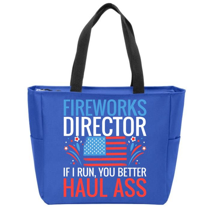 Fireworks Director If I Run You Better Haul Ass 4th Of July Cute Gift Zip Tote Bag