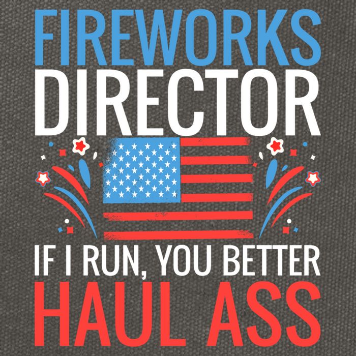 Fireworks Director If I Run You Better Haul Ass 4th Of July Cute Gift Cotton Canvas Backpack