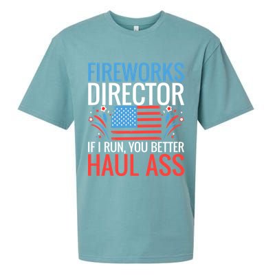 Fireworks Director If I Run You Better Haul Ass 4th Of July Cute Gift Sueded Cloud Jersey T-Shirt