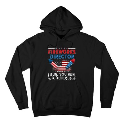 Fireworks Director I Run You Run 4th Of July Independence Hoodie