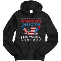 Fireworks Director I Run You Run 4th Of July Independence Tie Dye Hoodie