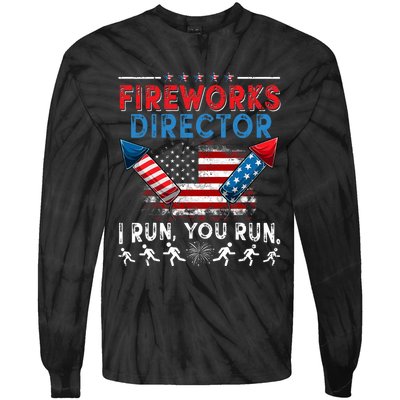 Fireworks Director I Run You Run 4th Of July Independence Tie-Dye Long Sleeve Shirt