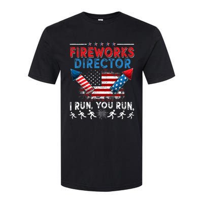 Fireworks Director I Run You Run 4th Of July Independence Softstyle CVC T-Shirt