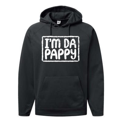 Fathers Day I'M Da Pappy Tees Grandpappy Fathers Day Present Performance Fleece Hoodie