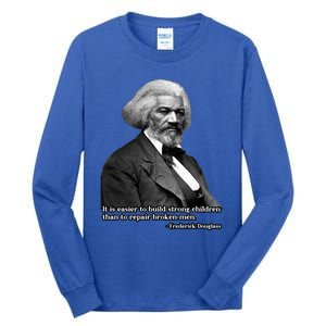 Frederick Douglass Inspirational Quote Black History Month Gift Tall Long Sleeve T-Shirt