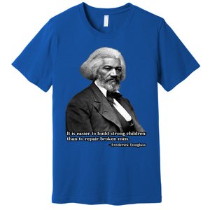 Frederick Douglass Inspirational Quote Black History Month Gift Premium T-Shirt