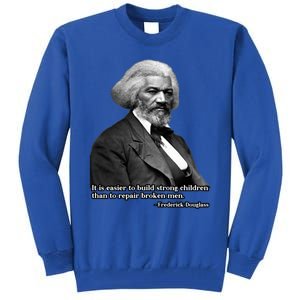 Frederick Douglass Inspirational Quote Black History Month Gift Tall Sweatshirt