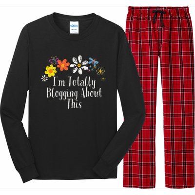 Flowers Drawing IM Totally Blogging About This Funny 2024 Long Sleeve Pajama Set