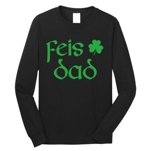 Feis Dad Irish Dance Shamrock Irish Dancing Long Sleeve Shirt