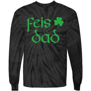 Feis Dad Irish Dance Shamrock Irish Dancing Tie-Dye Long Sleeve Shirt