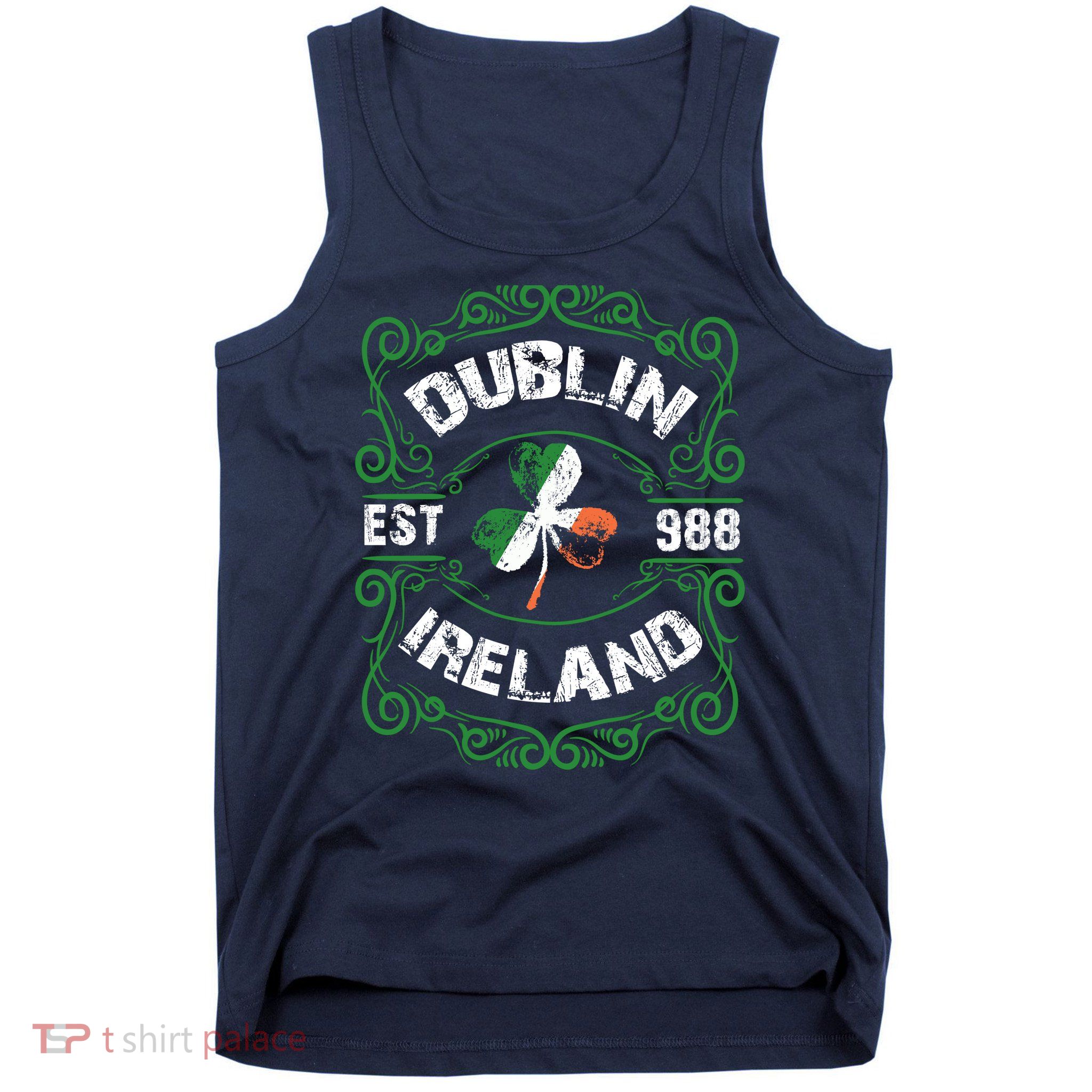 Funny Dublin Ireland Saint Patricks Day Green Shamrock Gifts Tank Top