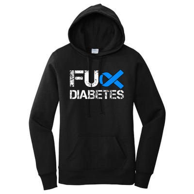 Fuck Diabetes I Hate Diabetes T1D Type 1 Diabetes Awareness Women's Pullover Hoodie