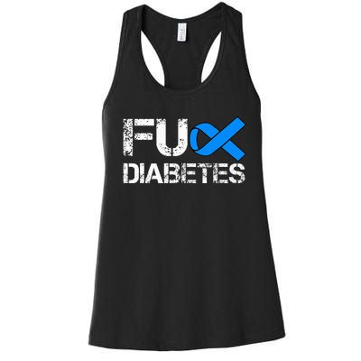 Fuck Diabetes I Hate Diabetes T1D Type 1 Diabetes Awareness Women's Racerback Tank