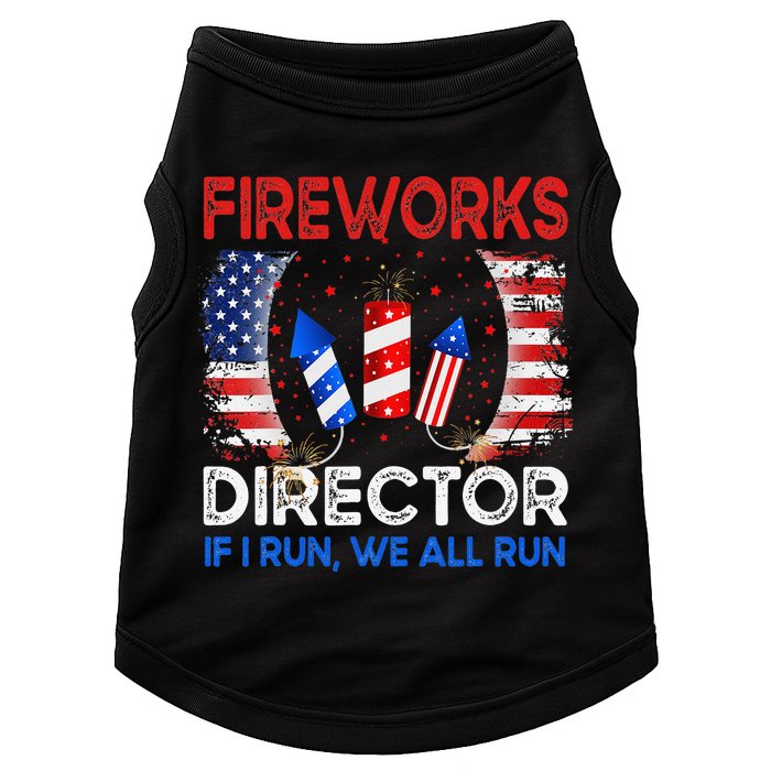 Fireworks Director If I Run You Run US 4th of July Doggie Tank