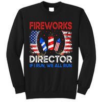 Fireworks Director If I Run You Run US 4th of July Sweatshirt