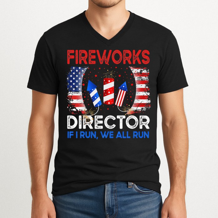 Fireworks Director If I Run You Run US 4th of July V-Neck T-Shirt