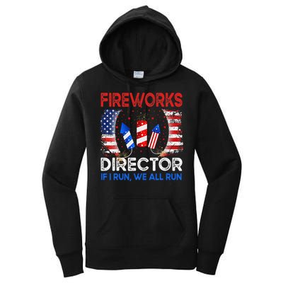 Fireworks Director If I Run You Run US 4th of July Women's Pullover Hoodie