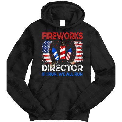 Fireworks Director If I Run You Run US 4th of July Tie Dye Hoodie