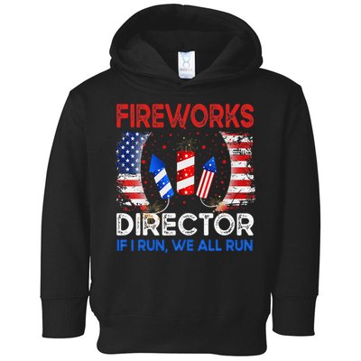 Fireworks Director If I Run You Run US 4th of July Toddler Hoodie