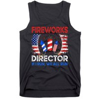 Fireworks Director If I Run You Run US 4th of July Tank Top