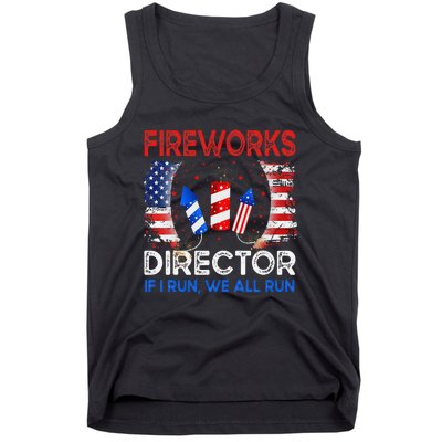 Fireworks Director If I Run You Run US 4th of July Tank Top