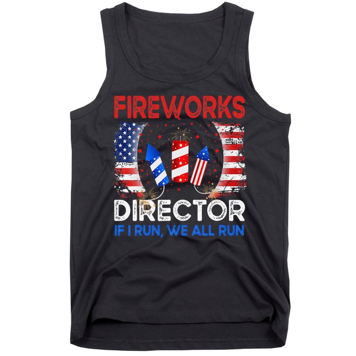 Fireworks Director If I Run You Run US 4th of July Tank Top