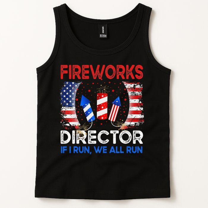 Fireworks Director If I Run You Run US 4th of July Tank Top