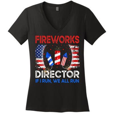 Fireworks Director If I Run You Run US 4th of July Women's V-Neck T-Shirt