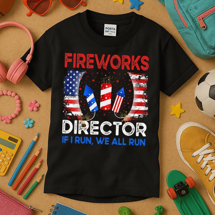 Fireworks Director If I Run You Run US 4th of July Kids T-Shirt