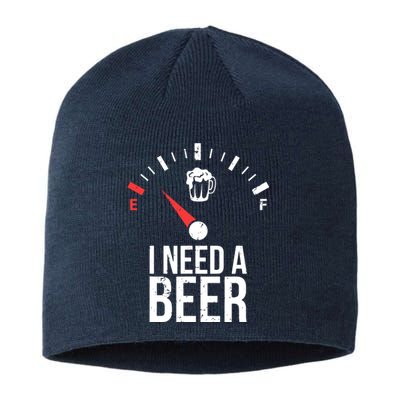 Funny Drinking I Need A Beer Meter Sustainable Beanie