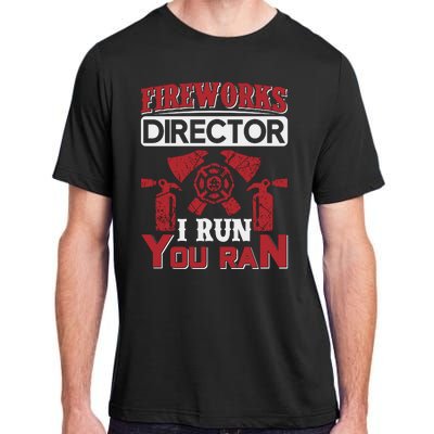 Fireworks Director I Run You Run Adult ChromaSoft Performance T-Shirt