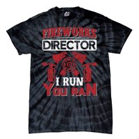 Fireworks Director I Run You Run Tie-Dye T-Shirt