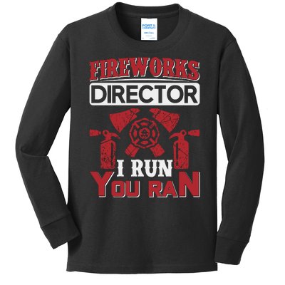 Fireworks Director I Run You Run Kids Long Sleeve Shirt