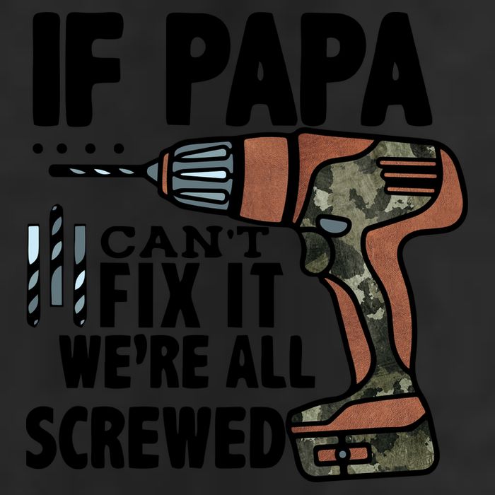 Father's Day If Papa Can't Fix It We're All Screwed Gift 7 Panel Mesh Trucker Snapback Hat