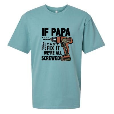 Father's Day If Papa Can't Fix It We're All Screwed Gift Sueded Cloud Jersey T-Shirt