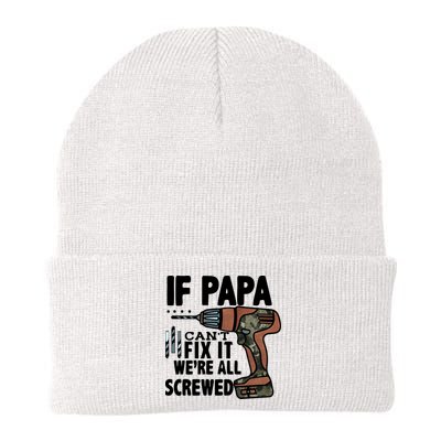 Father's Day If Papa Can't Fix It We're All Screwed Gift Beanie