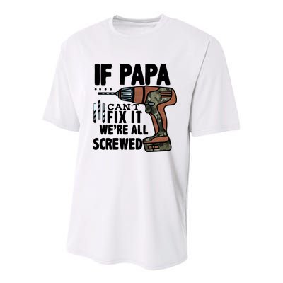 Father's Day If Papa Can't Fix It We're All Screwed Gift Youth Performance Sprint T-Shirt