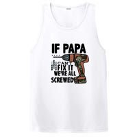 Father's Day If Papa Can't Fix It We're All Screwed Gift PosiCharge Competitor Tank