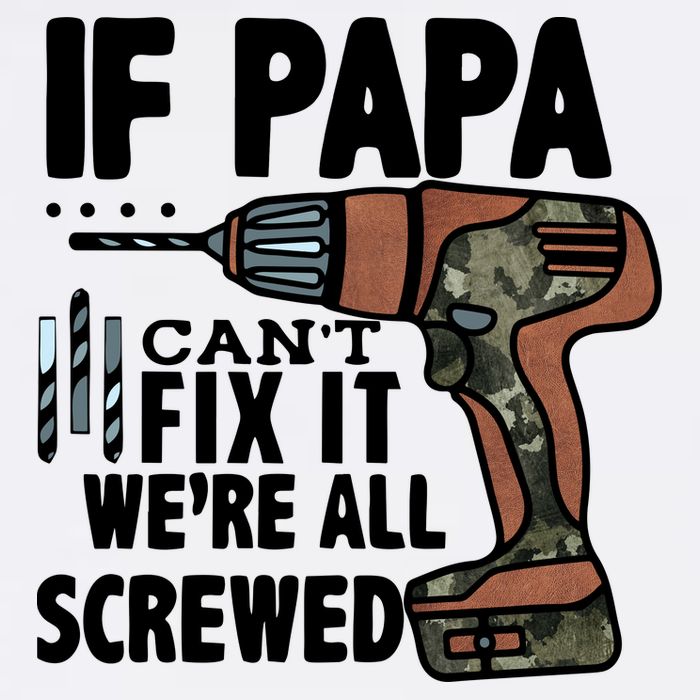 Father's Day If Papa Can't Fix It We're All Screwed Gift Wool Snapback Cap