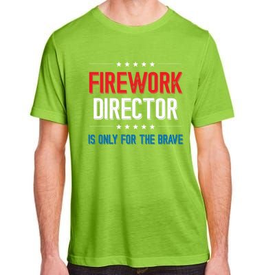 Firework Director Is Only Firework Director Gift Adult ChromaSoft Performance T-Shirt