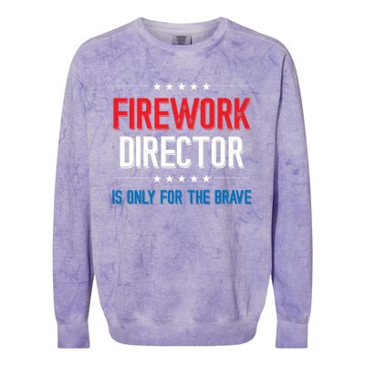 Firework Director Is Only Firework Director Gift Colorblast Crewneck Sweatshirt